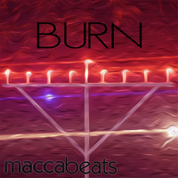 Maccabeats - Burn