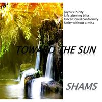 Shams - Toward the Sun
