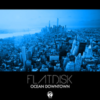 Flatdisk - Ocean Downtown