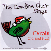 The Compline Choir - Carols Old and New