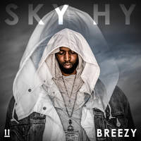 Sky Hy - Breezy (feat. Tai Upgrade Rotan)