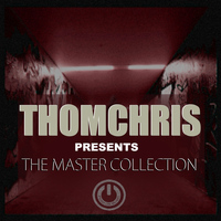 ThomChris - ThomChris presents The Master Collection
