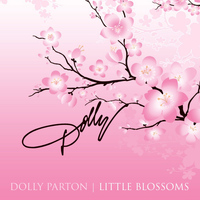Dolly Parton - Little Blossoms