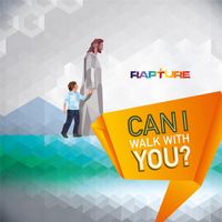 Rapture - Can I Walk With You?
