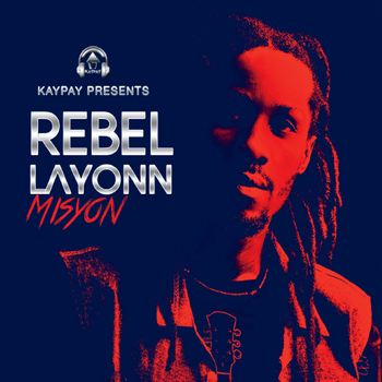 Rebel Layonn - Misyon