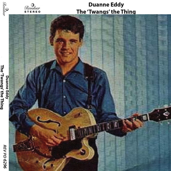 Duane Eddy - The 'twangs' the Thing