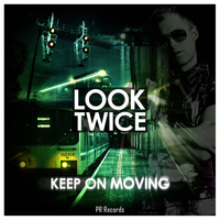 Look Twice - Keep On Moving