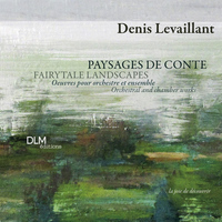Denis Levaillant - Fairytale Landscapes