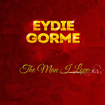 Eydie Gorme - The Man I Love