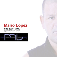 Mario Lopez - Hits 2000-2012 (Special Collectors Edition)