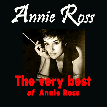 Annie Ross - The Very Best of Annie Ross