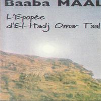 Baaba Maal - L'épopée d'El-Hadj Omar Tall