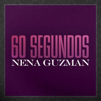 Nena Guzman - 60 Segundos (Banda)