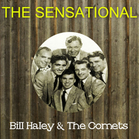 Bill Haley & The Comets - The Sensational Bill Haley the Comets