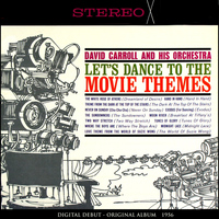 David Carroll And His Orchestra - Let's Dance to the Movie Themes (Original Album 1956)