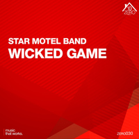 Star Motel Band - Wicked Game