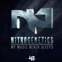 Nitrogenetics - My music (Never sleep [Explicit])