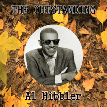 Al Hibbler - The Outstanding Al Hibbler