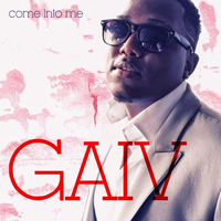 Gaiv - Come Into Me