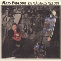 Mats Paulson - En målares melodi