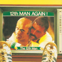 The 12th Man - 12th Man Again! (Explicit)
