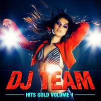 Dj Team - Hits Gold, Vol. 1