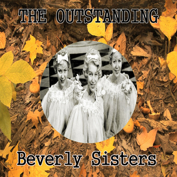 Beverly Sisters - The Outstanding Beverly Sisters
