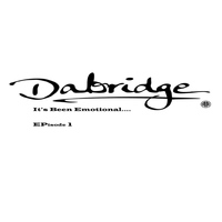 DaBRIDGE - Its Been Emotional....