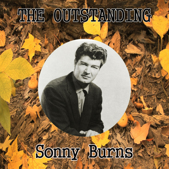 Sonny Burns - The Outstanding Sonny Burns