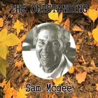 Sam McGee - The Outstanding Sam Mcgee