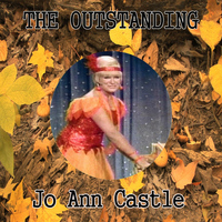 Jo Ann Castle - The Outstanding Jo Ann Castle