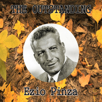 Ezio Pinza - The Outstanding Ezio Pinza