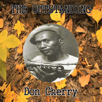Don Cherry - The Outstanding Don Cherry