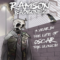 Ramson Badbonez - A Year in the Life of Oscar the Slouch (Explicit)