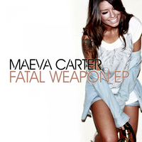 Maeva Carter - Fatal Weapon EP