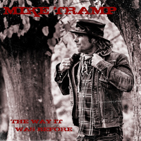 Mike Tramp - The Way It Was Before