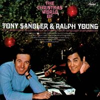 Sandler & Young - The Christmas World Of Tony Sandler & Ralph Young