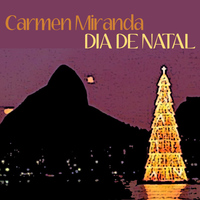 Carmen Miranda - Dia de Natal