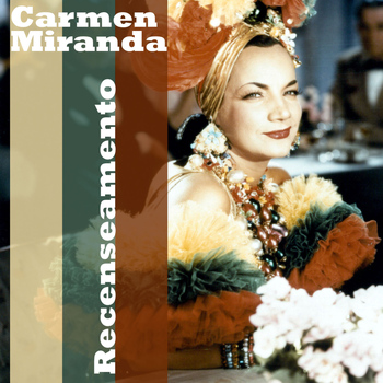 Carmen Miranda - Recenseamento