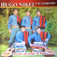 Hugo Nikel y Su Conjunto - Desde Mi Pago al País