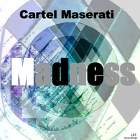 Cartel Maserati - Madness