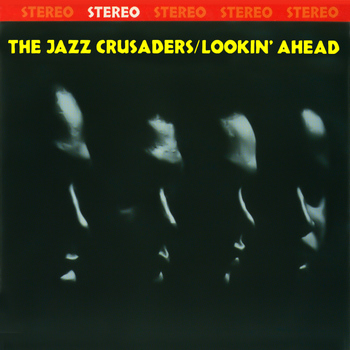 The Jazz Crusaders - Lookin' Ahead