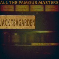 Jack Teagarden - All the Famous Masters, Vol. 2