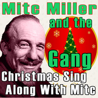 Mitch Miller & The Gang - Christmas Sing Along With Mitch