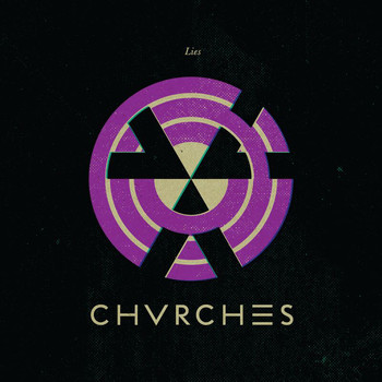 CHVRCHES - Lies