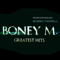 Bobby Farrel - Boney M. (Greatest Hits)