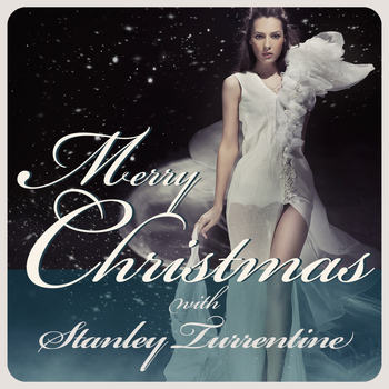 Stanley Turrentine - Merry Christmas With Stanley Turrentine