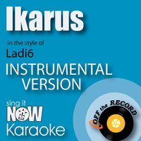 Off The Record Instrumentals - Ikarus (In the Style of Ladi6) [Instrumental Karaoke Version]
