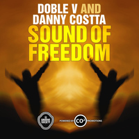 Doble V, Danny Costta - Sound of Freedom