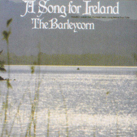 Barleycorn - A Song for Ireland